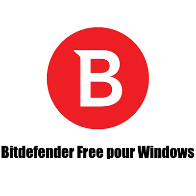 Logiciels de sécurité Bitdefender Free pour Windows